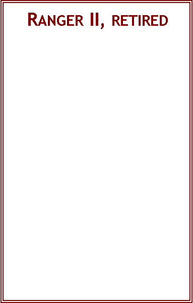 Text Box:  Ranger II, retired